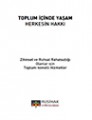 Toplum İçinde Yaşamak Herkesin Hakkı